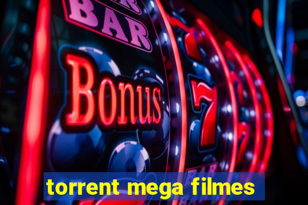 torrent mega filmes